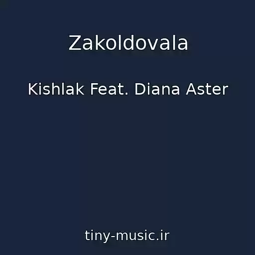کاور آهنگ Zakoldovala از Kishlak Feat. Diana Aster
