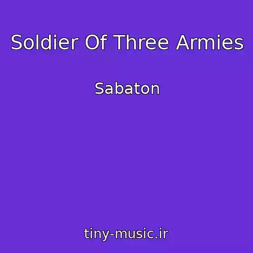 کاور آهنگ Soldier Of Three Armies از Sabaton