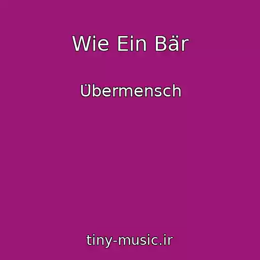 کاور آهنگ Wie Ein Bär از Übermensch