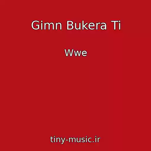 کاور آهنگ Gimn Bukera Ti از Wwe
