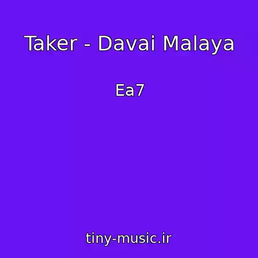 کاور آهنگ Taker - Davai Malaya از Ea7