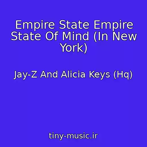 کاور آهنگ Empire State Empire State Of Mind (In New York) از Jay-Z And Alicia Keys (Hq)