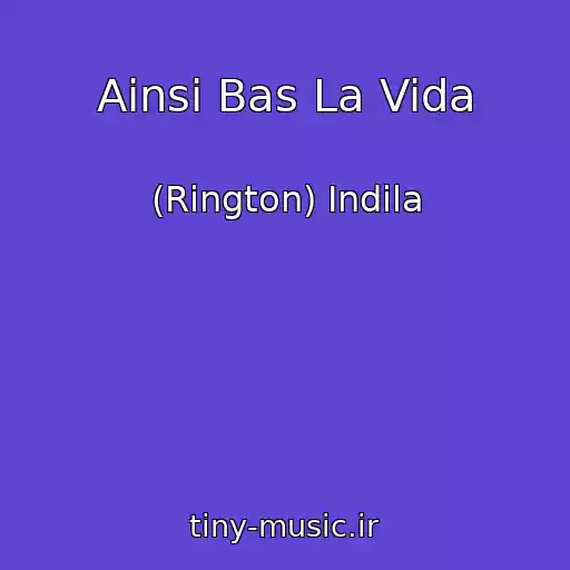 کاور آهنگ Ainsi Bas La Vida از (Rington) Indila