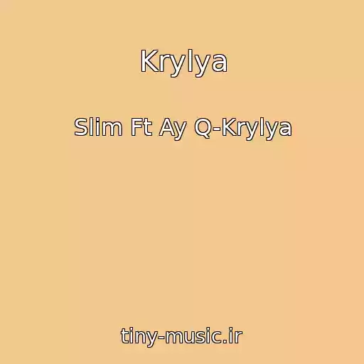 کاور آهنگ Krylya از Slim Ft Ay Q-Krylya