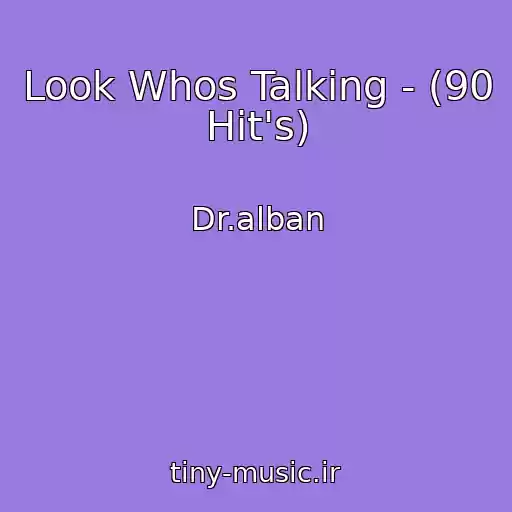 کاور آهنگ Look Whos Talking - (90 Hit's) از Dr.alban