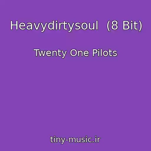 کاور آهنگ Heavydirtysoul  (8 Bit) از Twenty One Pilots