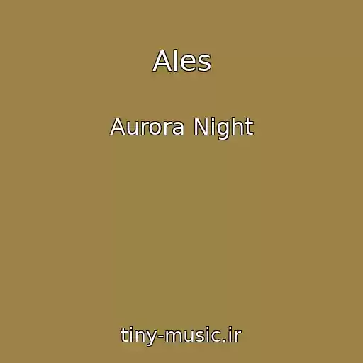 کاور آهنگ Ales از Aurora Night