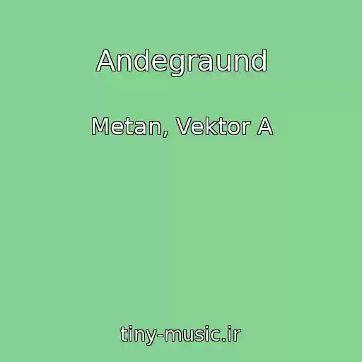 کاور آهنگ Andegraund از Metan, Vektor A