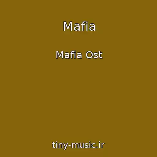کاور آهنگ Mafia از Mafia Ost