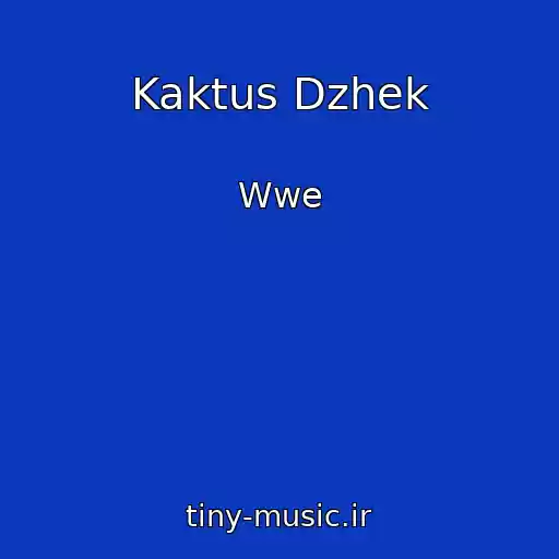 کاور آهنگ Kaktus Dzhek از Wwe