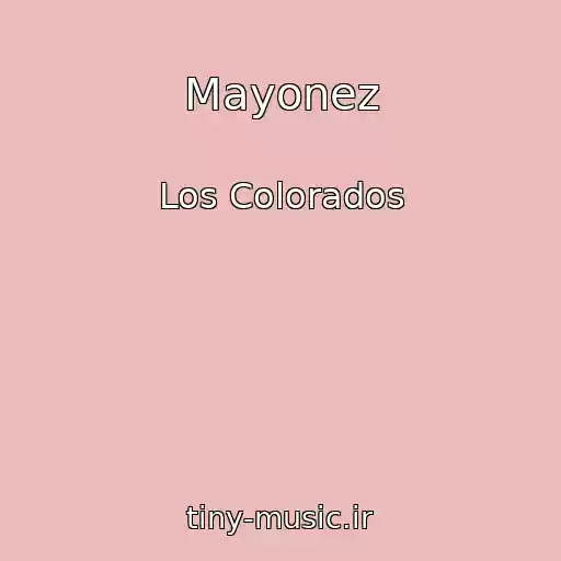 کاور آهنگ Mayonez از Los Colorados