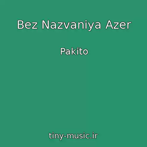 کاور آهنگ Bez Nazvaniya Azer از Pakito