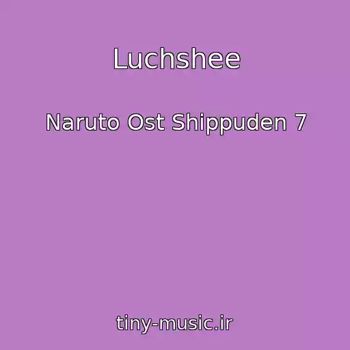 کاور آهنگ Luchshee از Naruto Ost Shippuden 7