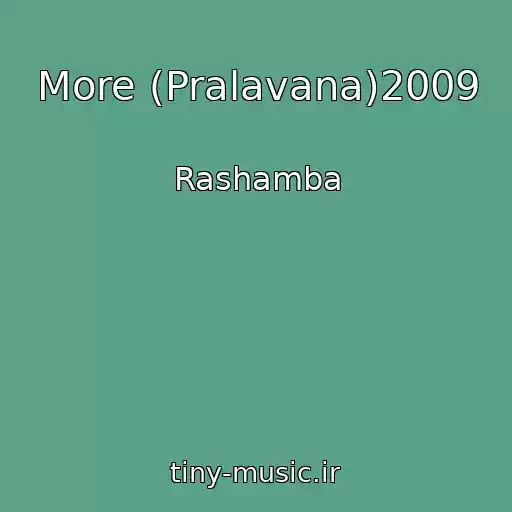 کاور آهنگ More (Pralavana)2009 از Rashamba