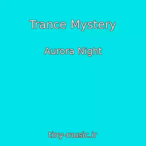 کاور آهنگ Trance Mystery از Aurora Night