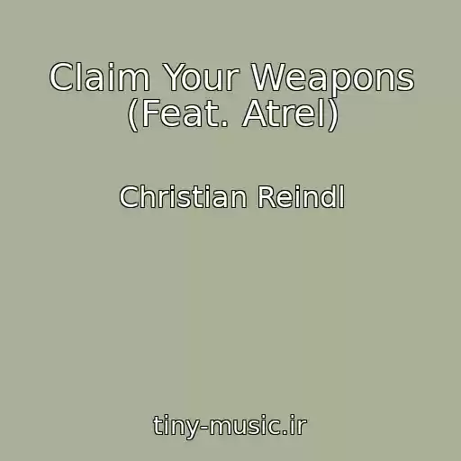 کاور آهنگ Claim Your Weapons (Feat. Atrel) از Christian Reindl