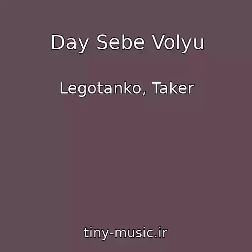 کاور آهنگ Day Sebe Volyu از Legotanko, Taker