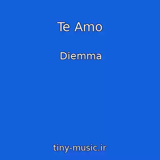 کاور آهنگ Te Amo از Diemma