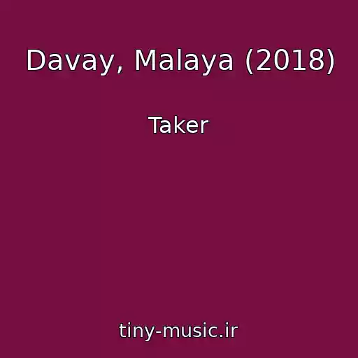 کاور آهنگ Davay, Malaya (2018) از Taker