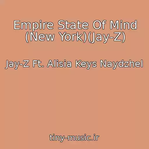 کاور آهنگ Empire State Of Mind (New York)(Jay-Z) از Jay-Z Ft. Alisia Keys Naydzhel