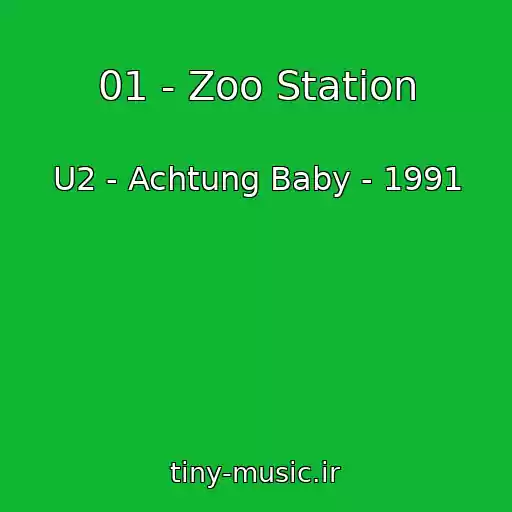 کاور آهنگ 01 - Zoo Station از U2 - Achtung Baby - 1991