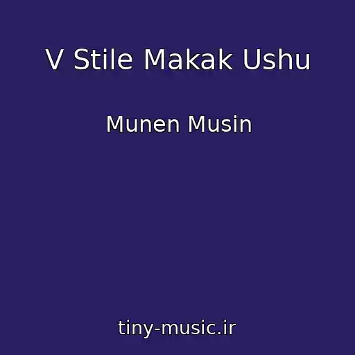 کاور آهنگ V Stile Makak Ushu از Munen Musin