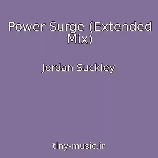 کاور آهنگ Power Surge (Extended Mix) از Jordan Suckley