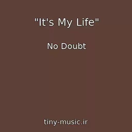 کاور آهنگ "It's My Life" از No Doubt