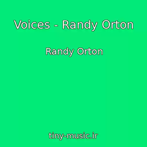 کاور آهنگ Voices - Randy Orton از Randy Orton