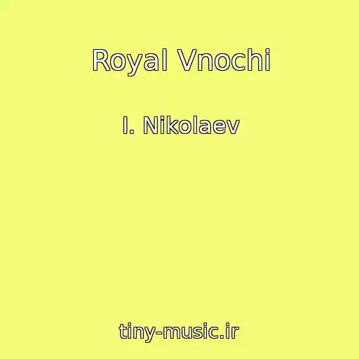 کاور آهنگ Royal Vnochi از I. Nikolaev