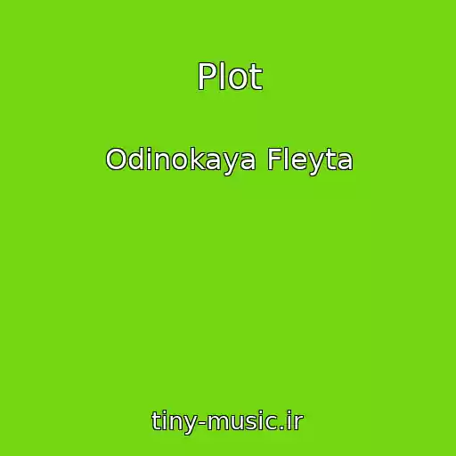 کاور آهنگ Plot از Odinokaya Fleyta