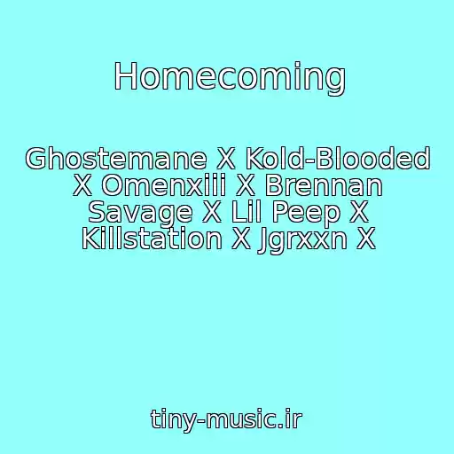کاور آهنگ Homecoming از Ghostemane X Kold-Blooded X Omenxiii X Brennan Savage X Lil Peep X Killstation X Jgrxxn X