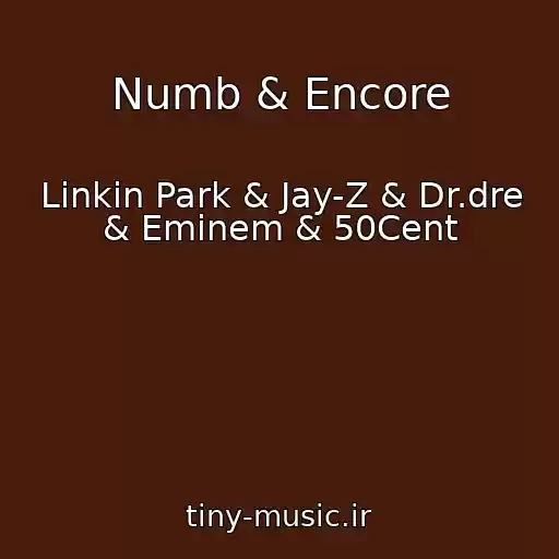 کاور آهنگ Numb & Encore از Linkin Park & Jay-Z & Dr.dre & Eminem & 50Cent