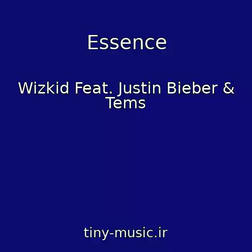 کاور آهنگ Essence از Wizkid Feat. Justin Bieber & Tems