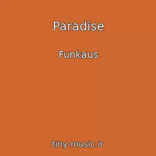 کاور آهنگ Paradise از Funkaus