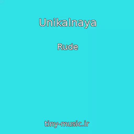 کاور آهنگ Unikalnaya از Rude