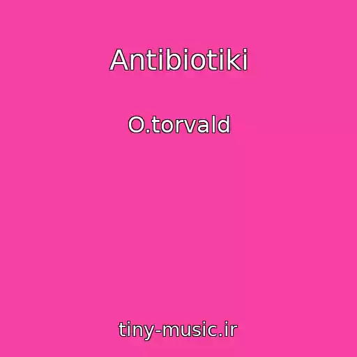 کاور آهنگ Antibіotiki از O.torvald
