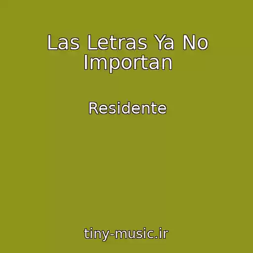 کاور آهنگ Las Letras Ya No Importan از Residente