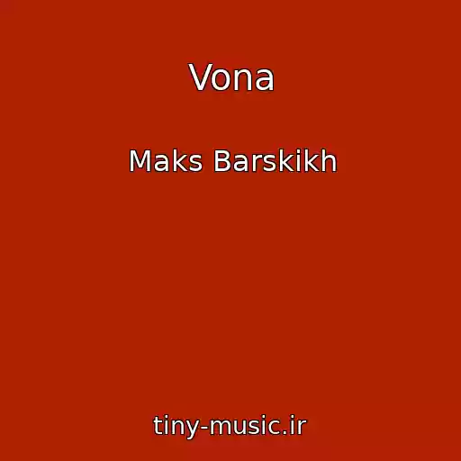 کاور آهنگ Vona از Maks Barskikh