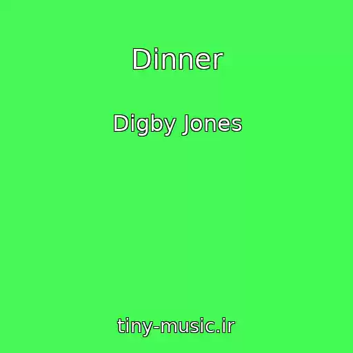 کاور آهنگ Dinner از Digby Jones