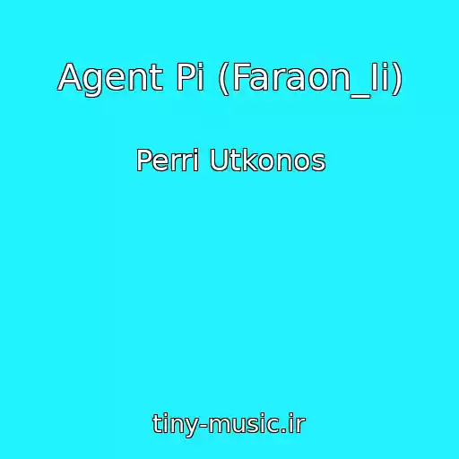 کاور آهنگ Agent Pi (Faraon_Ii) از Perri Utkonos