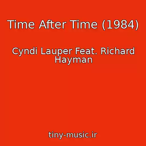 کاور آهنگ Time After Time (1984) از Cyndi Lauper Feat. Richard Hayman