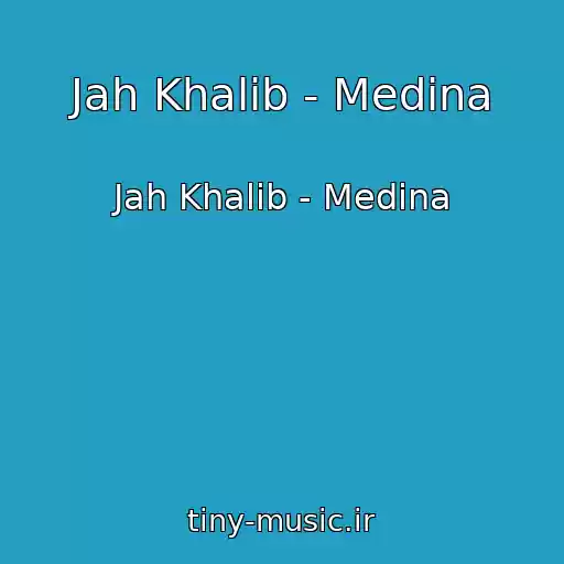 کاور آهنگ Jah Khalib - Medina از Jah Khalib - Medina
