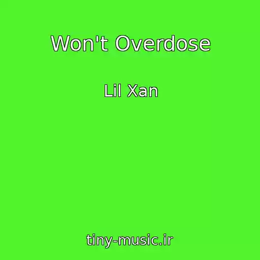 کاور آهنگ Won't Overdose از Lil Xan
