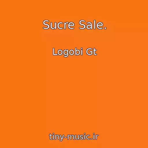 کاور آهنگ Sucre Sale. از Logobi Gt