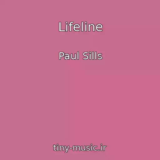 کاور آهنگ Lifeline از Paul Sills