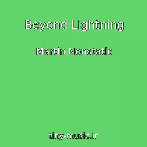 کاور آهنگ Beyond Lightning از Martin Nonstatic