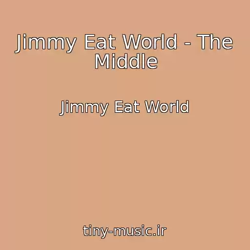 کاور آهنگ Jimmy Eat World - The Middle از Jimmy Eat World