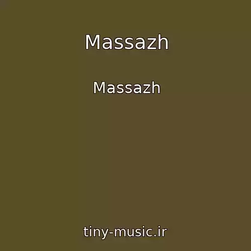 کاور آهنگ Massazh از Massazh