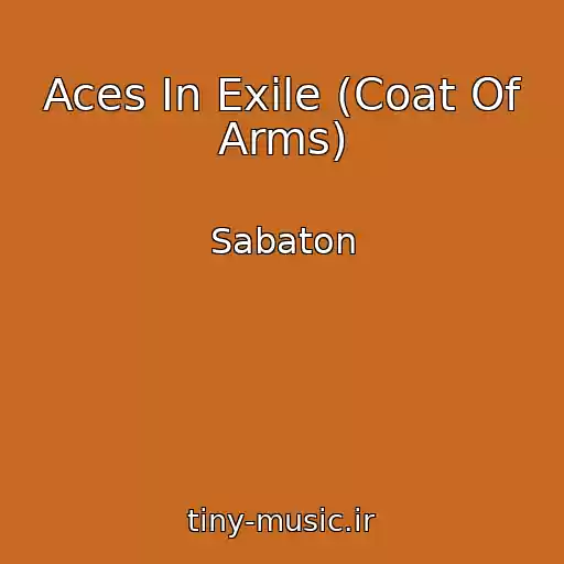 کاور آهنگ Aces In Exile (Coat Of Arms) از Sabaton